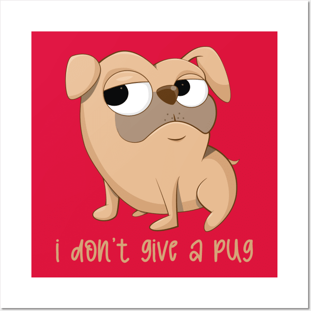 i don't give a pug Wall Art by sj_arts